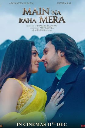 Main Na Raha Mera poster