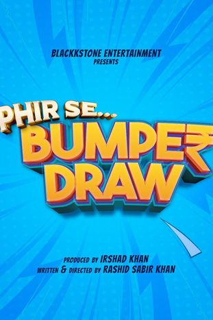 Phir Se... Bumper Draw