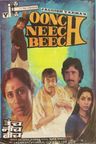 Oonch Neech Beech poster