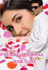 Humko Deewana Kar Gaye poster