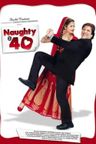 Naughty @ 40 poster
