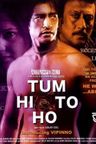 Tum Hi To Ho poster