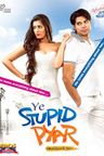 Ye Stupid Pyar poster