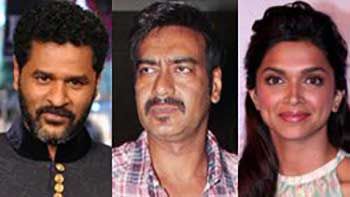 Prabhu Deva Film To Have Ajay Devgn And Deepika Padukone Sharing The Silver Screen.