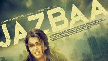 'Jazbaa' all set to capture the minds today!