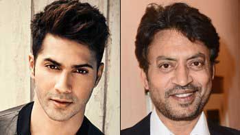 Varun Dhawan to share the screen with Irrfan Khan in action thriller