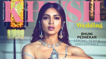 Bhumi Pednekar is ‘Strong, Sexy & Unstoppable’ on the cover of Khush Wedding!