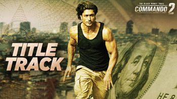 Commando 2 Title Track is a Must-Watch for Vidyut Jamwal