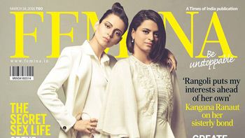 Kangana Ranaut along with sister Rangoli feature on the cover of Femina
