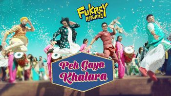 Watch the fun wedding song ‘Peh Gaya Khalara’ from Fukrey Returns!
