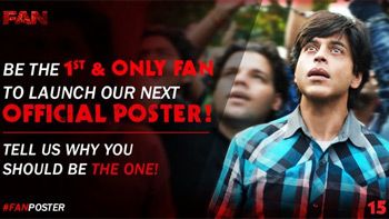 Win a chance to launch new poster of Fan!