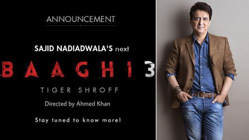 Here’s why Sajid Nadiadwala announced ‘Baaghi 3’ before ‘Baaghi 2’ trailer launch