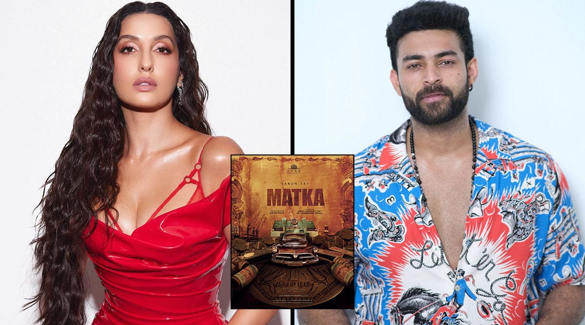 Wow! Nora Fatehi's Electric Telugu Film Debut Alongside Varun Tej Leaves Fans Thrilled! (Details Inside) 