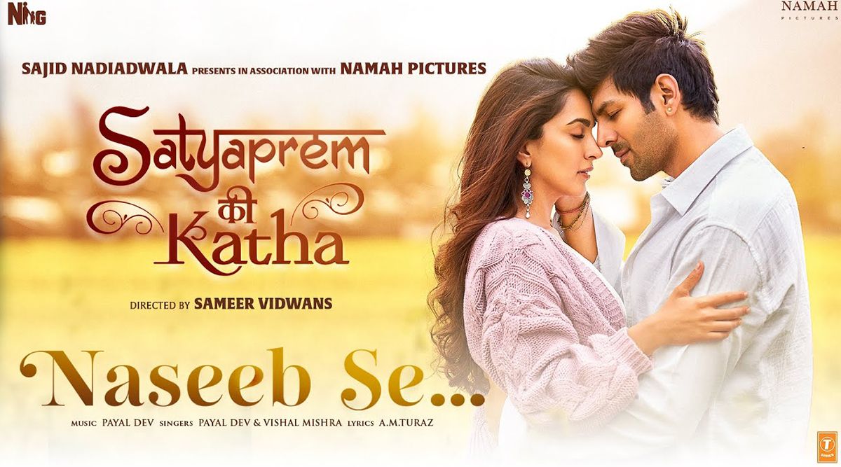 Satyaprem Ki Katha: Kartik Aaryan and Kiara Advani’s song 'Naseeb Se' Out! (Watch Video)