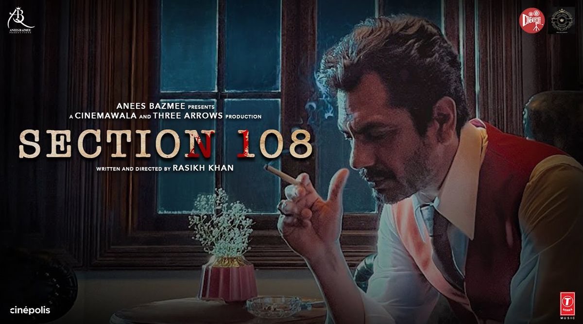 Section 108 Teaser: Nawazuddin Siddiqui's THRILLING PERFORMANCE Promises To Surprise The Audience! (Watch Trailer)