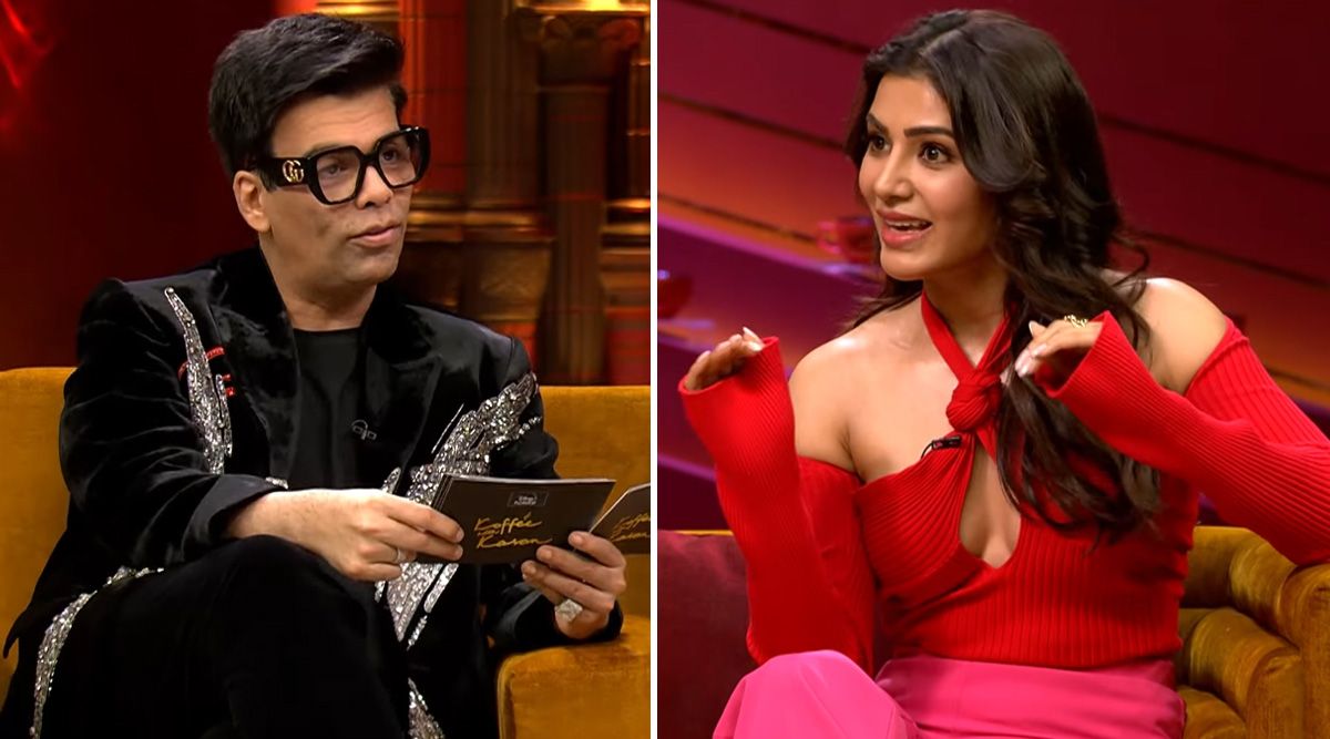 Koffee with Karan Trailer:  Samantha Prabhu tells Karan ‘You are the reason for unhappy marriages’