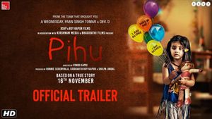 Pihu Official Trailer