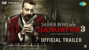 Saheb Biwi Aur Gangster 3 Official Trailer