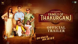 Family Of Thakurganj Official Trailer