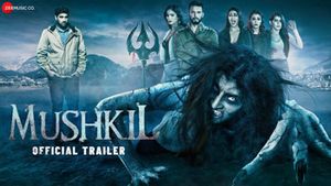 Mushkil Official Trailer