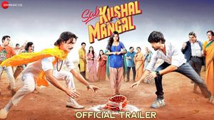 Sab Kushal Mangal Official Trailer