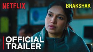 Bhakshak Official Trailer