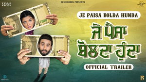 Je Paisa Bolda Hunda Official Trailer