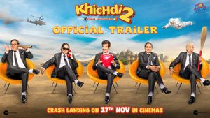 Khichdi 2 Official Trailer