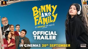 Binny And Family Official Trailer