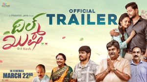 Dil Kush Official Trailer