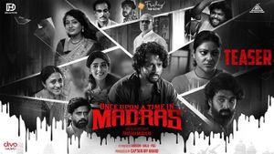 Once Upon A Time In Madras Teaser