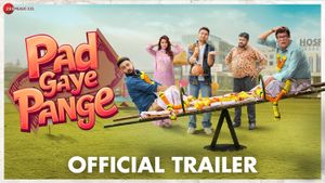 Pad Gaye Pange Official Trailer