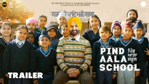 Pind Aala School Official Trailer