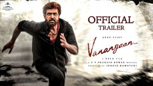 Vanangaan Official Trailer